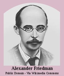 Alexander Friedmann Alexander Friedmann