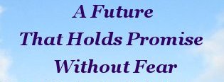 A future that holds promise without fear