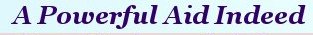A powerful aid indeed A powerful aid indeed