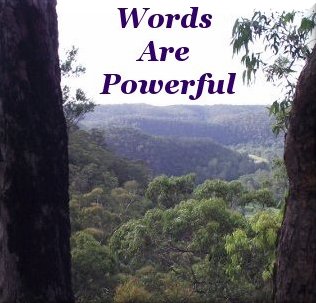 Words are powerful